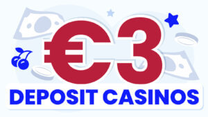 €3 Minimum Deposit