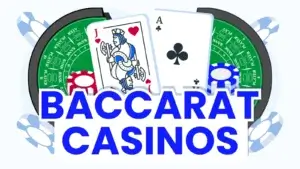 Baccarat Casinos